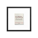 Tiny’s Framed Print